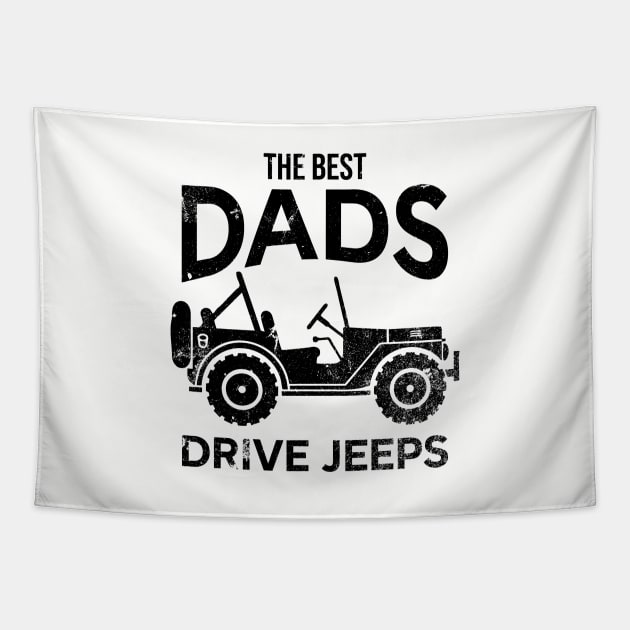 The Best Dads Drive Jeep - Vintage Tapestry by Arrow