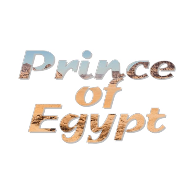 Prince of Egypt by afternoontees