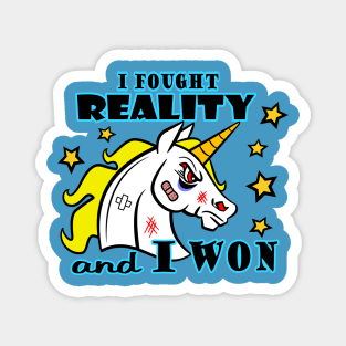 I Fought Reality And I Won Magnet