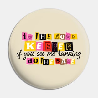 I'm the bomb keeper Pin