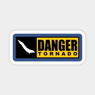 DANGER - Tornado Magnet