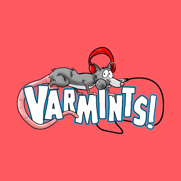 Varmints Merch by Varmints