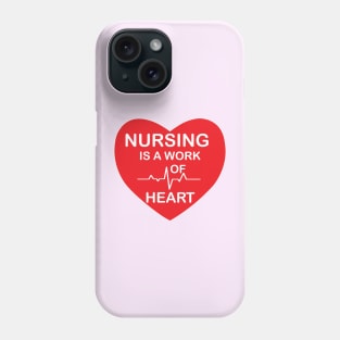 Nursing is work of Heart Red and white design for nurses and Medical Nursing students Phone Case