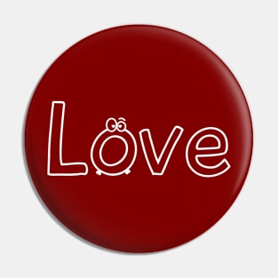 Funny Love White Design Pin