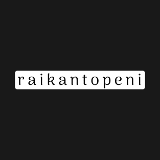 Raikatopeni T-Shirt