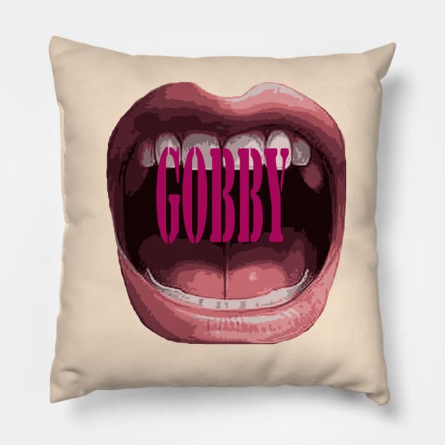 Gobby A Chatterbox Who Talks Too Loudly Pillow by taiche