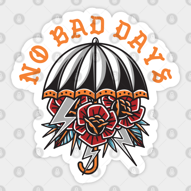 Not quite No Bad Days but it has been raining in California  nobaddaystattoo nobaddaysco nobaddays  Cool tattoos Weird tattoos  Tattoos