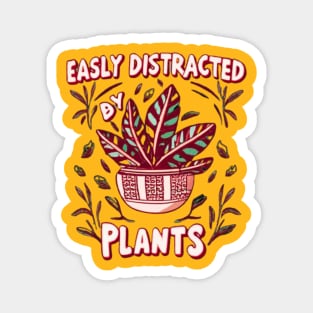 Easily Distracted by Plants Magnet