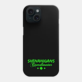 St Patrick's Day Women Men Shamrock Shenanigans Coordinator Teacher Phone Case