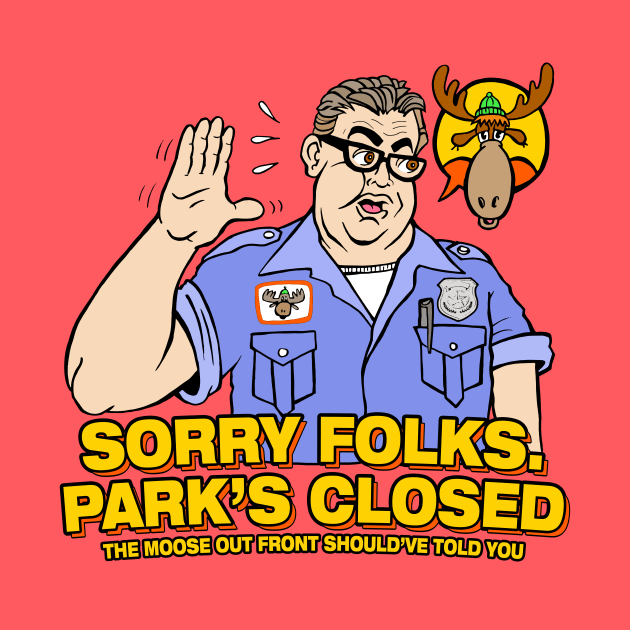 Sorry Folks. Park's Closed by rossradiation