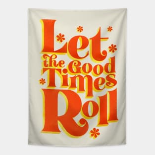 Let The Good Things Roll Tapestry