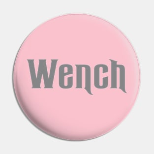 Wench Pin