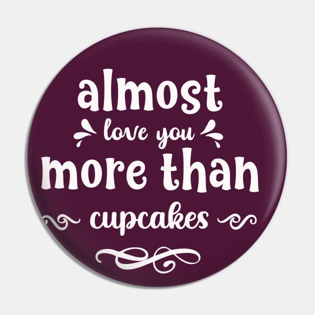 Almost love you more than cupcakes funny valentines day gift for cookies lovers Pin by BoogieCreates