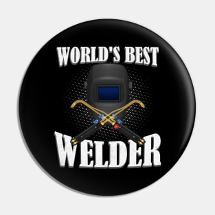 Worlds best Welder Pin