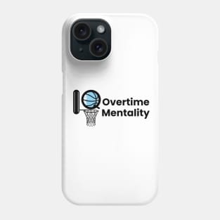 Overtime Mentality Logo Phone Case