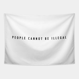 People cannot be illegal Tapestry