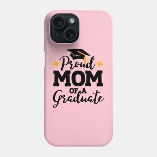 Proud mom of a graduate; celebrate; family; graduation; graduating; senior; class of; senior 2024; class of 2024; student; school; party; event; support; proud; mom; mother; Phone Case