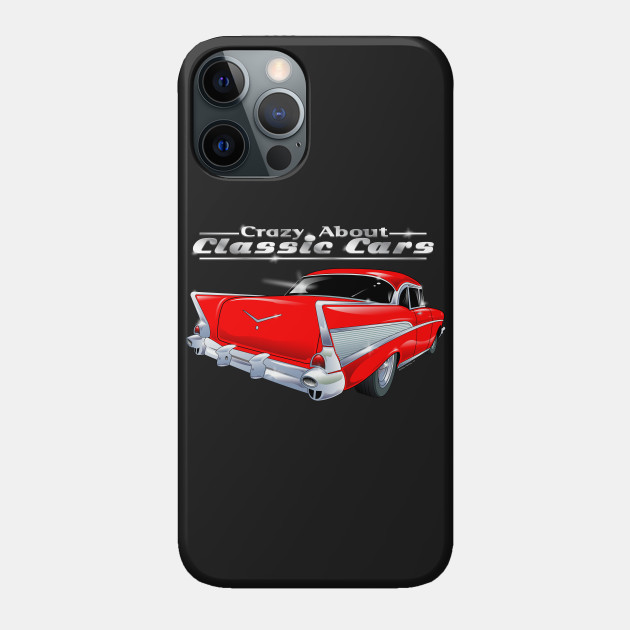 Crazy about Classic Cars - Classic Car - Phone Case