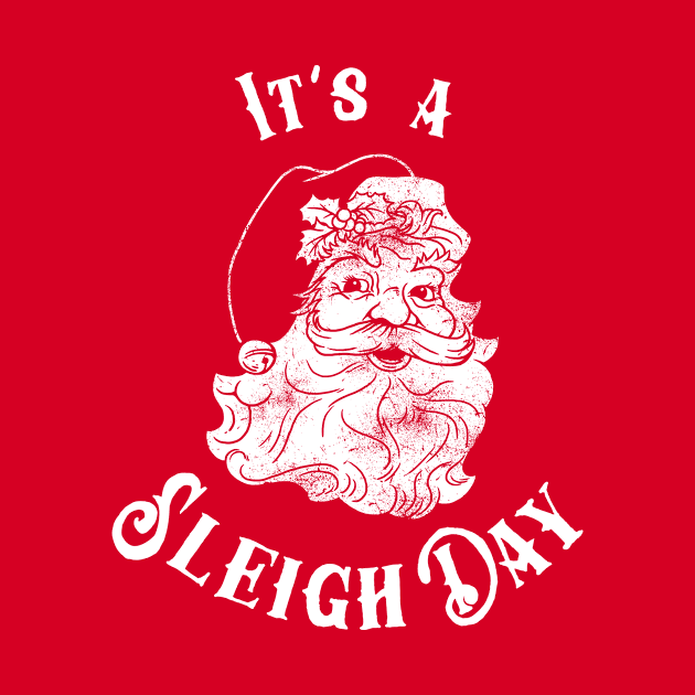 It's A Sleigh Day by dumbshirts