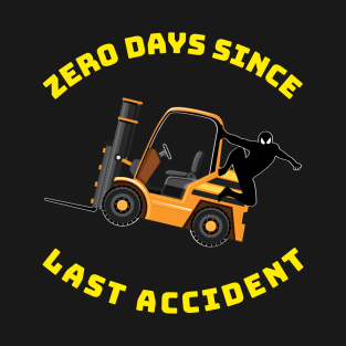 Forklift Ninja Zero Days Since Last Accident NFGY T-Shirt