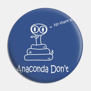 Anaconda Don't White Pocket Pin