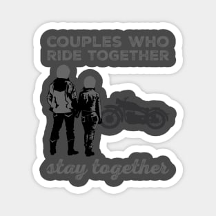 Couples Who Ride Together Stay Together Magnet