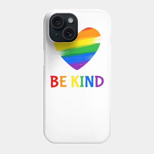 Rainbow Be Kind Phone Case by Matthew Ronald Lajoie