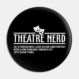 Theatre Nerd Definition Pin