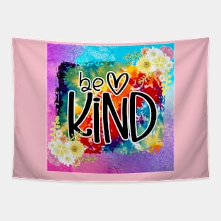 be kind Tapestry