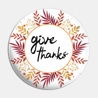 Give Thanks Pin