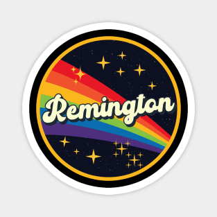 Remington // Rainbow In Space Vintage Style Magnet