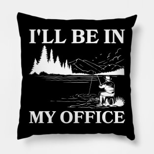 I'll Be in my Office Pillow