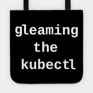 gleaming the kubectl <dark_mode> Tote