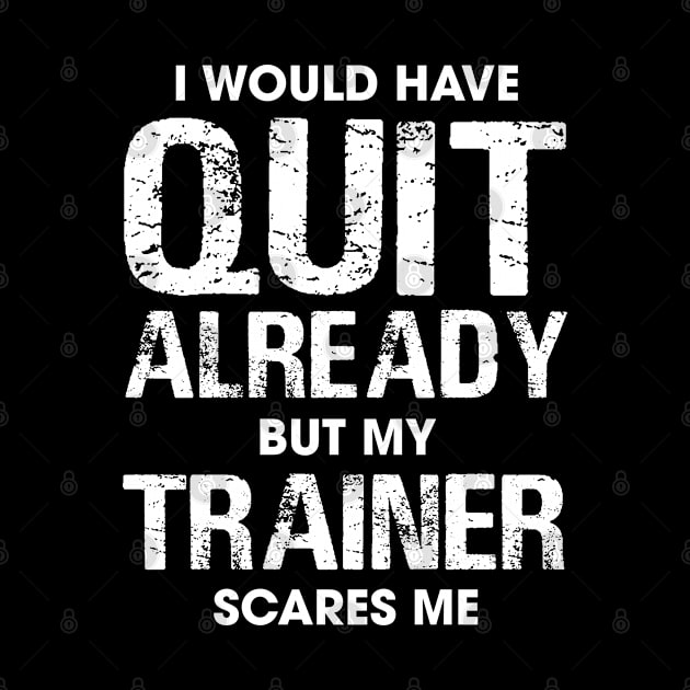 I Would Have Quit by My Trainer Scares Me by Venus Complete