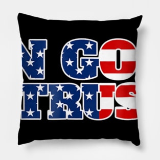 In God I Trust Pillow