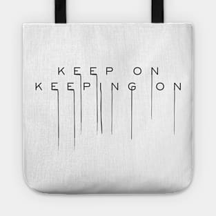 Death Stranding – Keep On Keeping On Tote