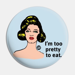 too pretty eat Pin