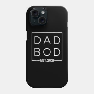 Dad Bod Est 2021 Father'S Day Gym Workout Cheat Day Phone Case