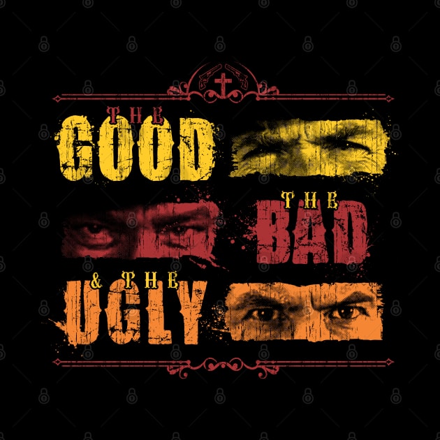 The Good, The Bad & The Ugly - Classic by dustbrain