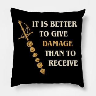 It is Better to Give Damage Funny Pillow