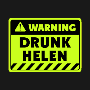 drunk Helen T-Shirt