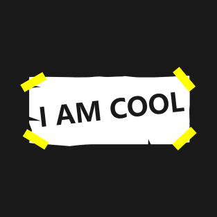 I Am Cool T-Shirt