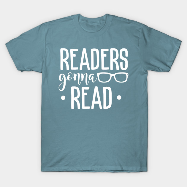 Discover Readers gonna read - Book Lovers Gifts - T-Shirt