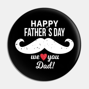 Happy Father's Day We Heart You Dad Best Daddy Daddy To Be Pin