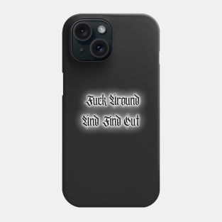 F Around and Find Out y2k style design Phone Case