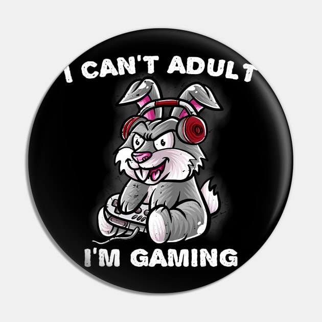 I Cant Adult Im Gaming Rabbit Nerd Gamer Bunny Geek Pin by omorihisoka