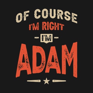 Adam Name Funny Personalized Birthday Adam T-Shirt