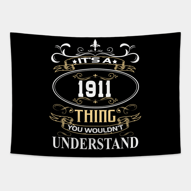 It's A 1911 Thing You Wouldn't Understand Tapestry by ThanhNga