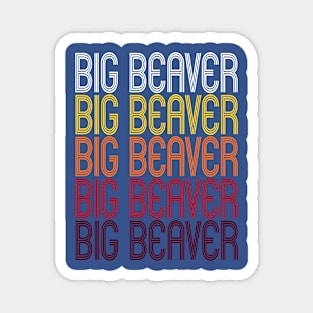 big beaver 3 Magnet