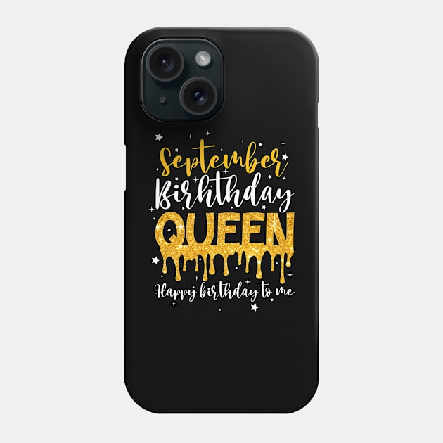 September Birthday Queen For Women Girl Phone Case by joneK